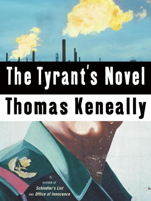 Title details for The Tyrant's Novel by Thomas Keneally - Available